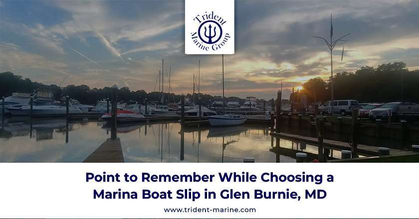 Guide for choosing Marina Boat Slip near you in Glen Burnie, MD